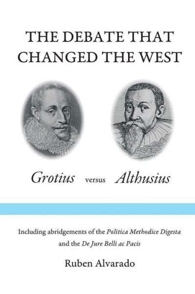 Cover for Ruben Alvarado · The Debate that Changed the West (Paperback Book) (2018)