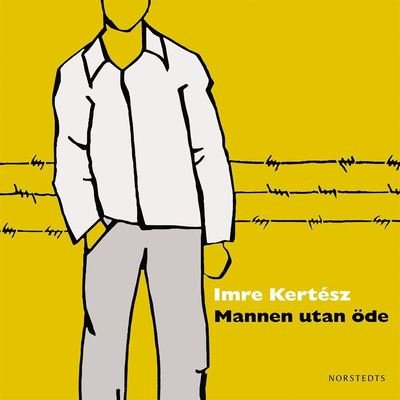 Cover for Imre Kertész · Auschwitz-roman: Mannen utan öde (Lydbok (MP3)) (2020)