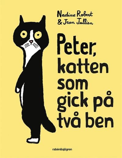 Cover for Jean Jullien · Peter, katten som gick på två ben (Bound Book) (2019)