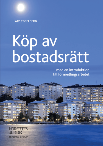 Cover for Lars Tegelberg · Köp av bostadsrätt : med en introduktion till förmedlingsarbetet (Book) (2019)