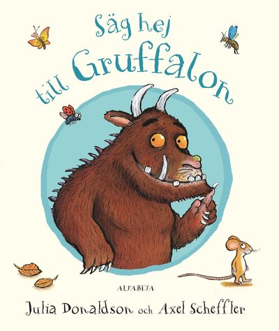 Cover for Julia Donaldson · Gruffalon: Säg hej till Gruffalon (Kartongbok) (2019)