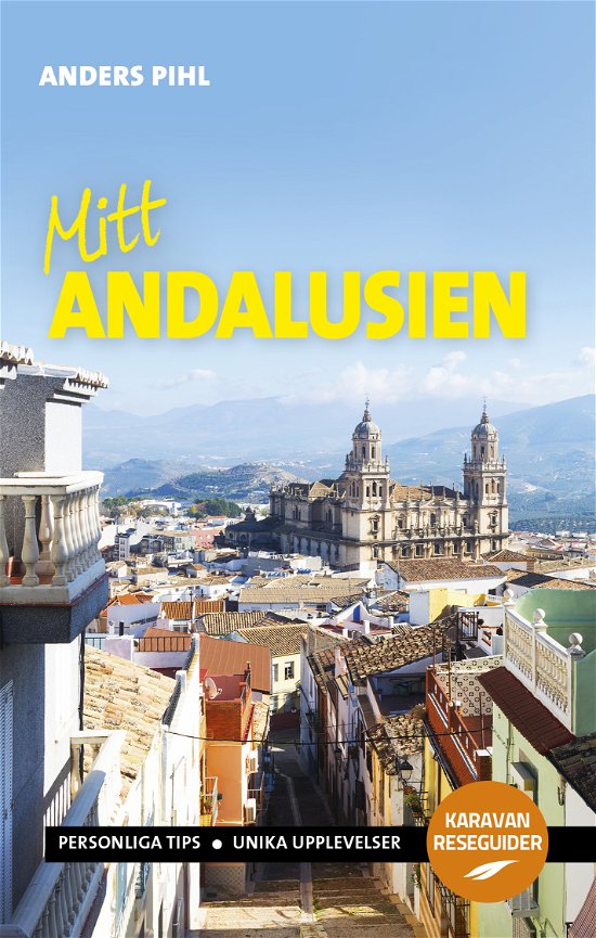 Cover for Anders Pihl · Mitt Andalusien (Bog) (2024)