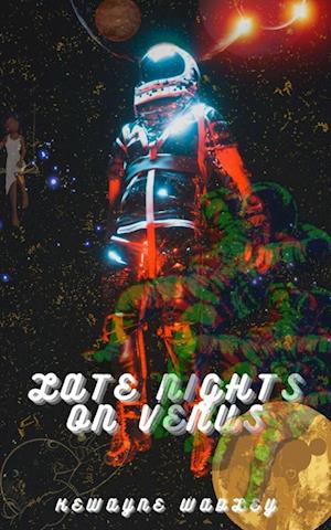 Cover for Kewayne Wadley · Late Nights On Venus (Bok) (2023)
