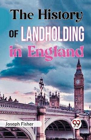 Cover for Joseph Fisher · The History of Landholding in England (Paperback Book) (2023)