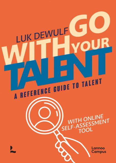 Cover for Luk Dewulf · Go With Your Talent: A Reference Guide to Talent - With Online Self-Assessment Tool (Paperback Bog) (2025)