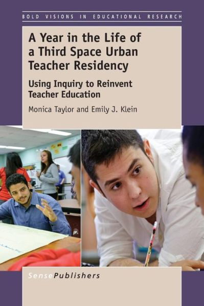 Cover for Monica Taylor · A Year in the Life of Athird Spaceurban Teacher Residency: Using Inquiry to Reinventteachereducation (Paperback Book) (2015)