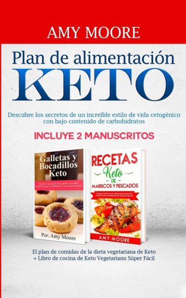 Recetas Keto de Mariscos Y Pescados: Descubre los secretos de las recetas de pescados y mariscos bajos en carbohidratos increibles para tu estilo de vida Keto - Amy Moore - Książki - Heirs Publishing Company - 9789657775516 - 12 stycznia 2020