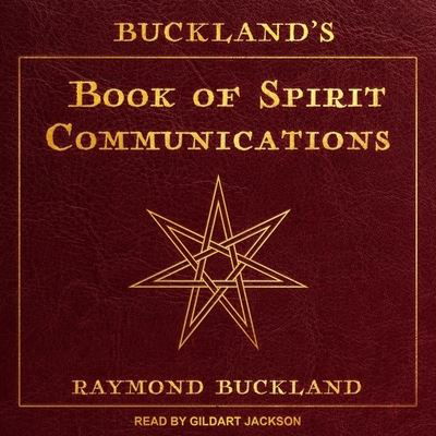 Cover for Raymond Buckland · Buckland's Book of Spirit Communications (CD) (2020)