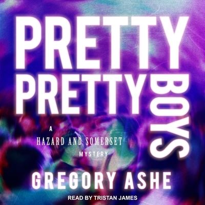 Cover for Gregory Ashe · Pretty Pretty Boys (CD) (2018)