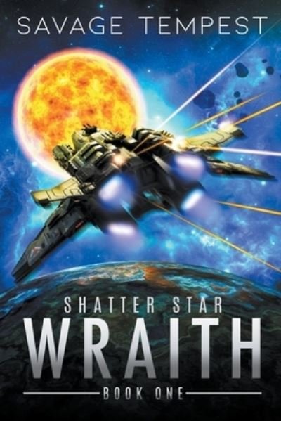Cover for Savage Tempest · Shatter Star Wraith - Ssw (Paperback Bog) (2021)
