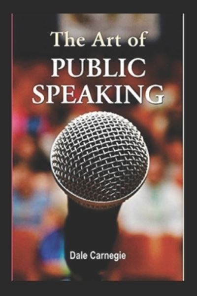 Cover for Amazon Digital Services LLC - KDP Print US · The Art of Public Speaking (Paperback Bog) (2022)