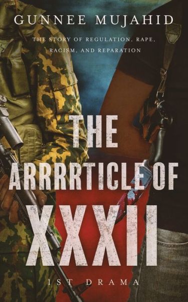 Cover for Gunnee Mujahid · The Arrrrticle of XXXII (Paperback Book) (2021)