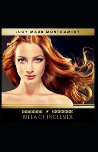 Cover for Lucy Maud Montgomery · Rilla of Ingleside-Classic Original Edition (Annotated) (Paperback Book) (2021)