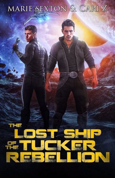 Cover for Cari Z · The Lost Ship of the Tucker Rebellion (Paperback Bog) (2020)