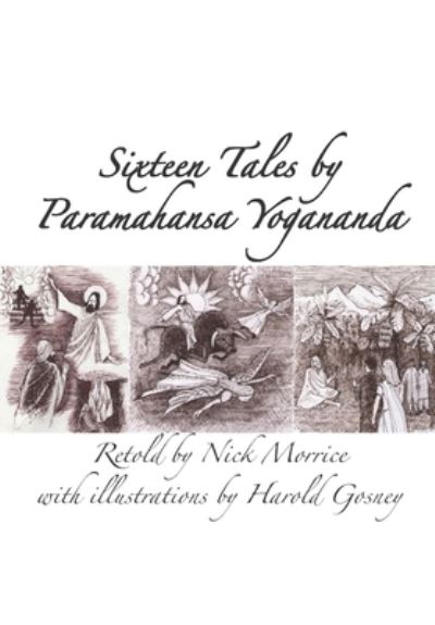 Cover for Nick Morrice · Sixteen Tales by Paramahansa Yogananda (Paperback Book) (2020)