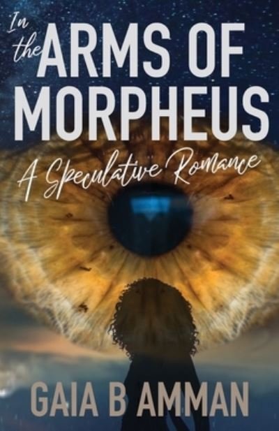 Cover for Gaia B Amman · In the Arms of Morpheus (Paperback Book) (2020)