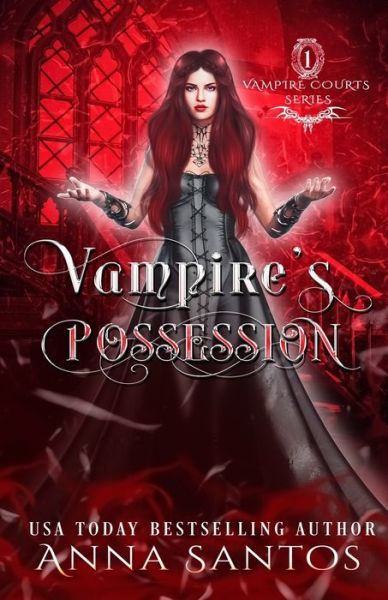 Cover for Anna Santos · Vampire's Possession: A Paranormal Vampire Romance Novel (Paperback Book) (2020)