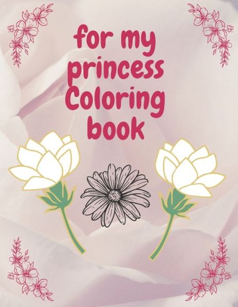 Cover for Ness For You · For My Princess Coloring Book (Paperback Book) (2020)