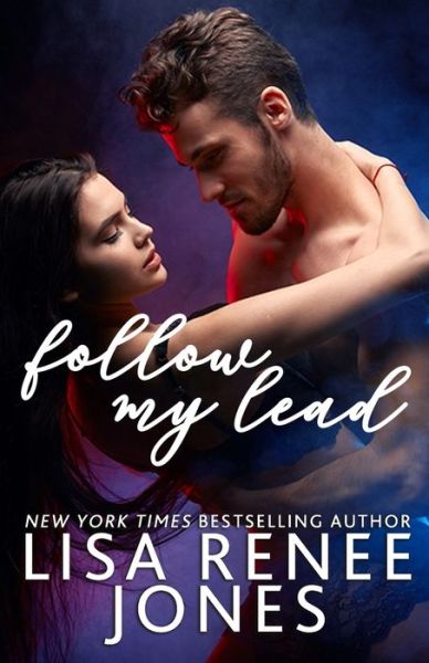 Cover for Lisa Renee Jones · Follow My Lead (Paperback Book) (2020)