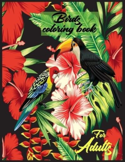 Cover for Nr Grate Press · Birds coloring book for adults (Paperback Book) (2020)