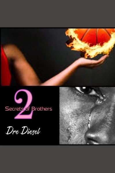Cover for Dre Diesel · Secrets of Brothers 2 (Paperback Bog) (2020)