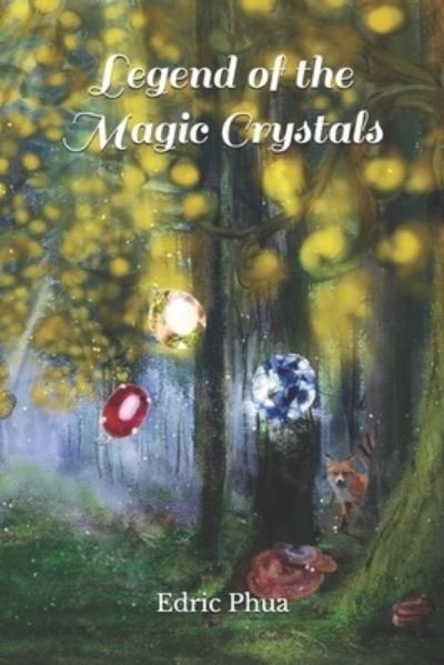 Cover for Edric Phua · Legend of the Magic Crystals (Paperback Book) (2020)