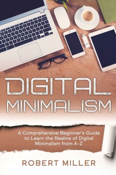 Cover for Robert Miller · Digital Minimalism (Paperback Book) (2020)