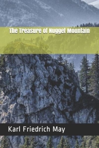 Cover for Karl Friedrich May · The Treasure of Nugget Mountain (Paperback Book) (2021)