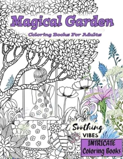 Cover for Soothing Vibes · INTRICATE COLORING Books (Paperback Book) (2020)