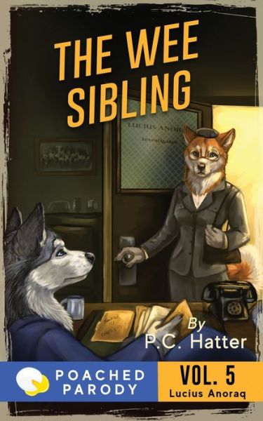 Cover for Stacy Bender · The Wee Sibling: Poached Parody - Lucius Anoraq (Paperback Book) (2021)