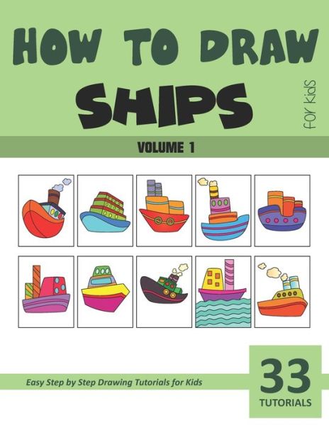 Cover for Sonia Rai · How to Draw Ships for Kids - Vol 1 (Paperback Book) (2021)