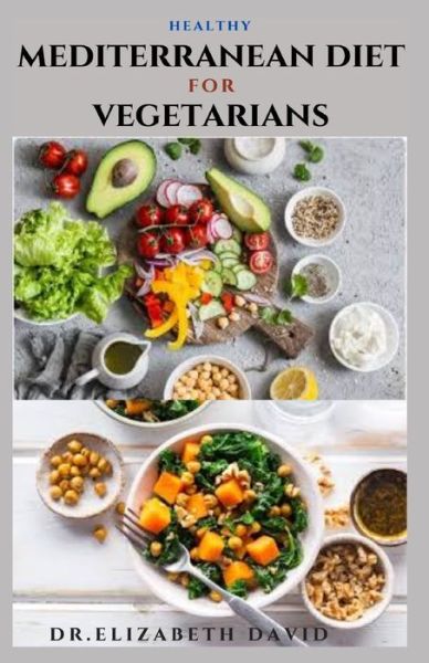 Cover for Dr Elizabeth David · Healthy Mediterranean Diet for Vegetarians (Paperback Book) (2021)