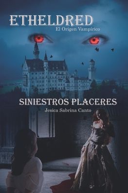 Cover for Jesica Sabrina Canto · Siniestros placeres (Taschenbuch) (2021)