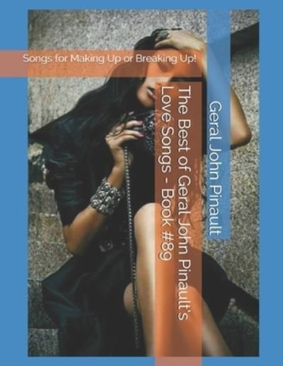 Cover for Geral John Pinault · The Best of Geral John Pinault's Love Songs - Book #89 (Paperback Book) (2021)