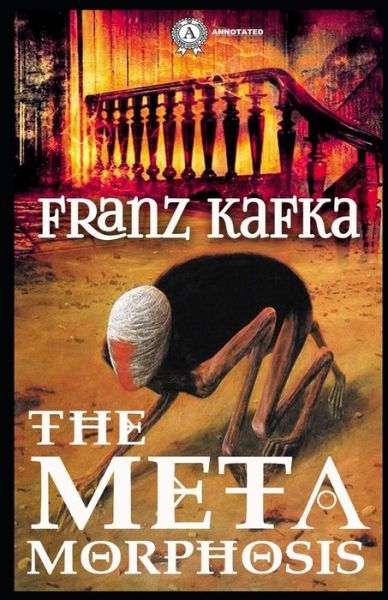 Cover for Franz Kafka · The Metamorphosis Annotated (Paperback Bog) (2021)