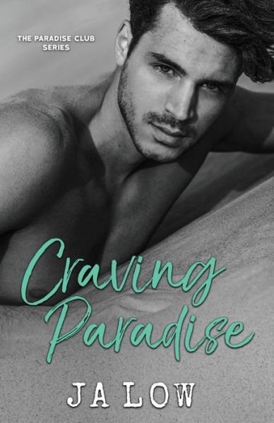 Cover for Ja Low · Craving Paradise: A Billionaire Romance - The Paradise Club (Pocketbok) (2022)