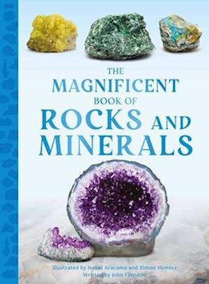 The Magnificent Book Of Rocks And Minerals - Farndon - Books -  - 9798886740516 - July 1, 2025