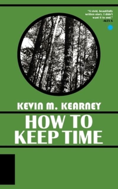 Cover for Kevin M Kearney · How to Keep Time (Paperback Book) (2022)