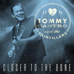 Cover for Tommy Castro · Closer To The Bone (LP) (2025)