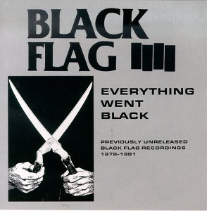 Everything Went Black - Black Flag - Musikk - SST - 0018861001517 - 1. april 1983