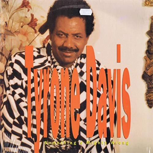 Cover for Tyrone Davis · Something's Mighty Wrong (LP) (2013)