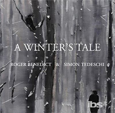 Cover for Roger Benedict / Simon Tedeschi · A Winters Tale: Schubert &amp; Schumann (CD) (2018)
