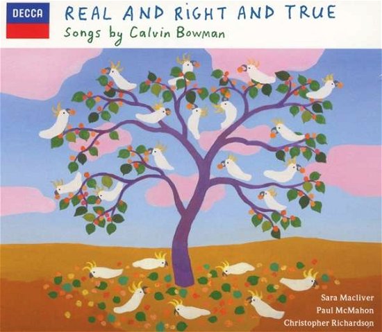 Cover for Sara Macliver / Paul Mcmahon / Christopher Richardson / Bowman · Songs By Calvin Bowman: Real &amp; Right &amp; True (CD) (2021)
