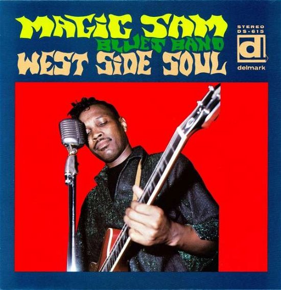 West Side Soul - Magic Sam - Musik - DELMARK - 0038153061517 - 19 november 2009