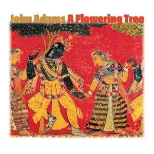 Cover for Adams John · A Flowering Tree (CD) (2008)