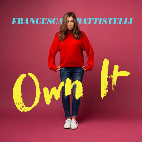 Own It - Francesca Battistelli - Musiikki - COAST - 0080688962517 - perjantai 21. joulukuuta 2018