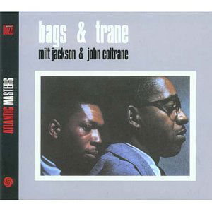 Bags & Trane - Milt Jackson - Musiikki - WSM - 0081227368517 - maanantai 7. helmikuuta 2005