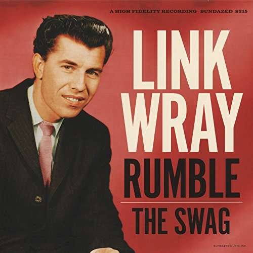Rumble / The Swag (GOLD VINYL) - Link Wray - Musique - Sundazed Music, Inc. - 0090771731517 - 27 novembre 2015