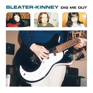 Cover for Sleater-kinney · Dig Me out (LP) [Remastered edition] (2014)