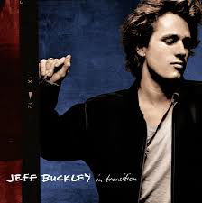 In Transition - Jeff Buckley - Musikk - COLUMBIA - 0190759301517 - 13. april 2019